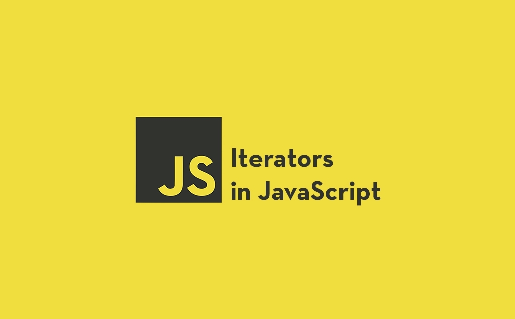 A Simple Introduction To JavaScript Iterators